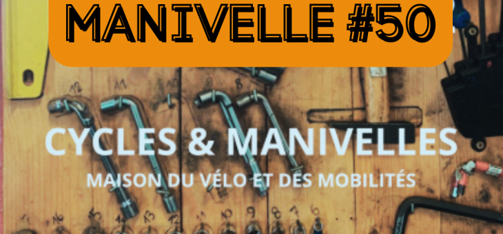 Coup de Manivelle #50